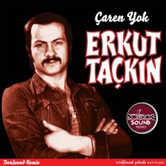 Erkut Taçkın - Çaren Yok - DoaSound-Remix