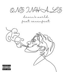 One Inhale feat. sevenfeet (prod. jewelryboy)