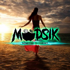 Madsik - Someone To Forget
