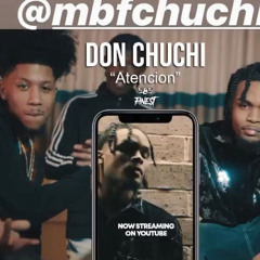 DON CHUCHI - Atencion