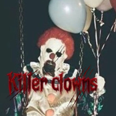 KILLER CLOWNS ft. FNG FAB