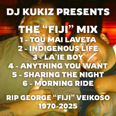 The "Fiji" Mix - DJ KUKIZ