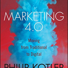 FREE PDF 🧡 Marketing 4.0: Moving from Traditional to Digital by  Hermawan Kartajaya,