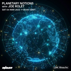 Planetary Notions - 04 March 2023