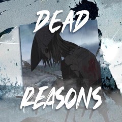 Dead Reasons (prod. Ash Kennedy)