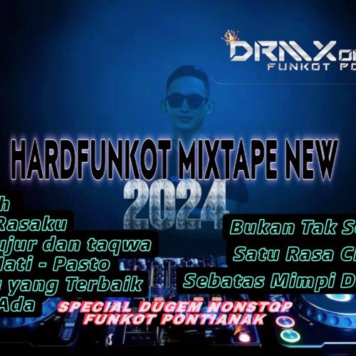 DJ FUNKOT PONTIANAK- Tanya Hati X Bukan tak setia HARD VOL III DRMX_OfficialV2.mp3