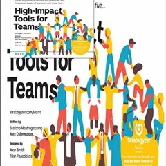 {*EPUB)->DOWNLOAD High-Impact Tools for Teams: 5 Tools to Align Team Members, Build Trust, and Get