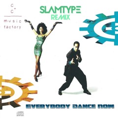 Slamtype - Everybody Dance Now [ Remix ]