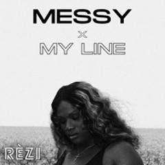 MESSY X MY LINE