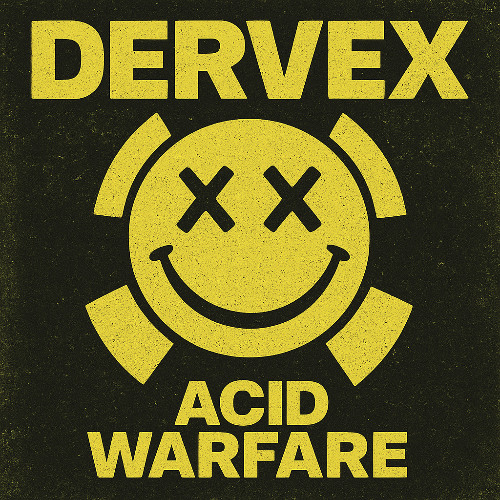 DERVEX - Acid Warfare