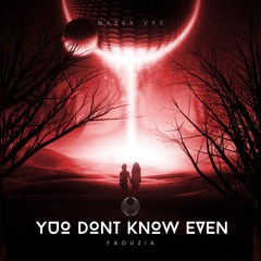 NASKY VYS - YOU DONT KNOW EVEN #BREAKBEAT