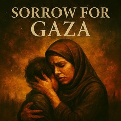 Sorrow For Gaza