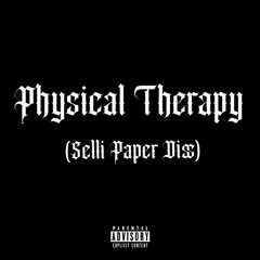 Knuckles Brimm  - “Physical Therapy” (Selli Paper Diss)
