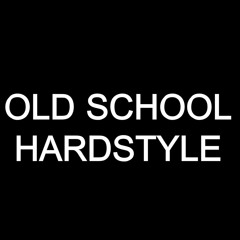 Old School Hardstyle