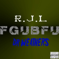 FGUBFU (feat. DR Weathers)