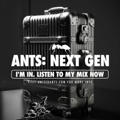ANTS: NEXT GEN - Mix by DJ PHARMA D