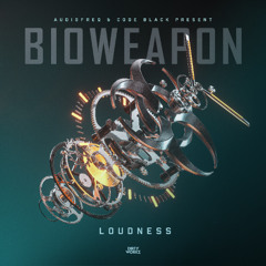 Bioweapon - Loudness