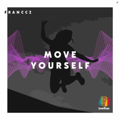Franccz - Move Yourself (Extended Mix)
