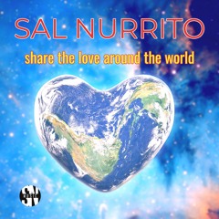 Sal Nurrito - Share the Love Around the World
