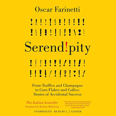 [ACCESS] PDF 📮 Serendipity: From Truffles and Champagne to Corn Flakes and Coffee: S