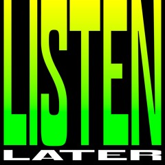 Listen later