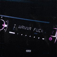 SyhG - I WANNA FUCK (Feat. Shizz Nitty)
