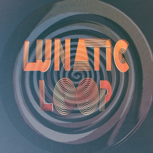 Epic Loop - Lunatic Loop