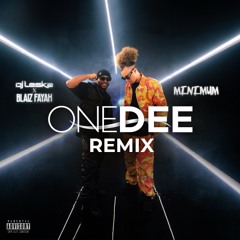 Minimum (OneDee Remix) - DJ Leska Ft. Blaiz Fayah
