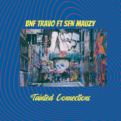 Tainted Connections (feat. SFN Mauzy)
