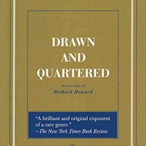 Stream Mobi Drawn and Quartered by Emil M. Cioran from