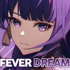 Nightcore - Fever Dream - (Lyrics)