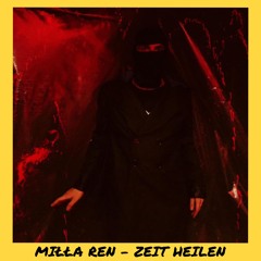 Premiere: Milla Ren - Zeit Heilen