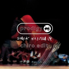 The Prodigy - Smack my bitch up (Chiro Short Edit)