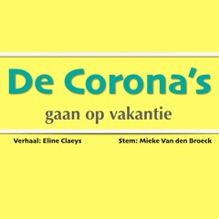 De Corona's gaan op vakantie