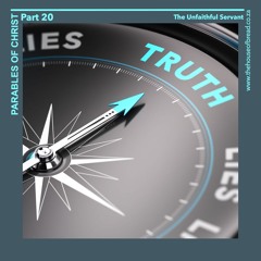 Voice Note For 20241023 - The Unfaithful Servant - Parables Of Christ - Part 20