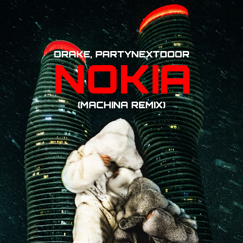Drake, Partynextdoor - Nokia (Machina Remix) (FREE DL)