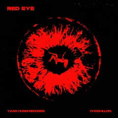 Red Eye - New Punjabi Song 2024 - YhxDhillon. (Prod.YhxDhillon)