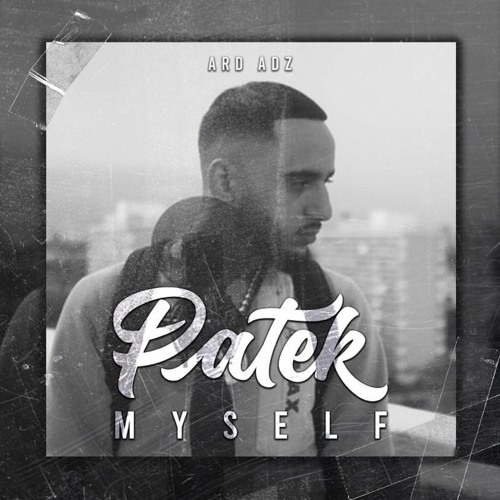Ard Adz - Patek Myself (15 Sec Clip)
