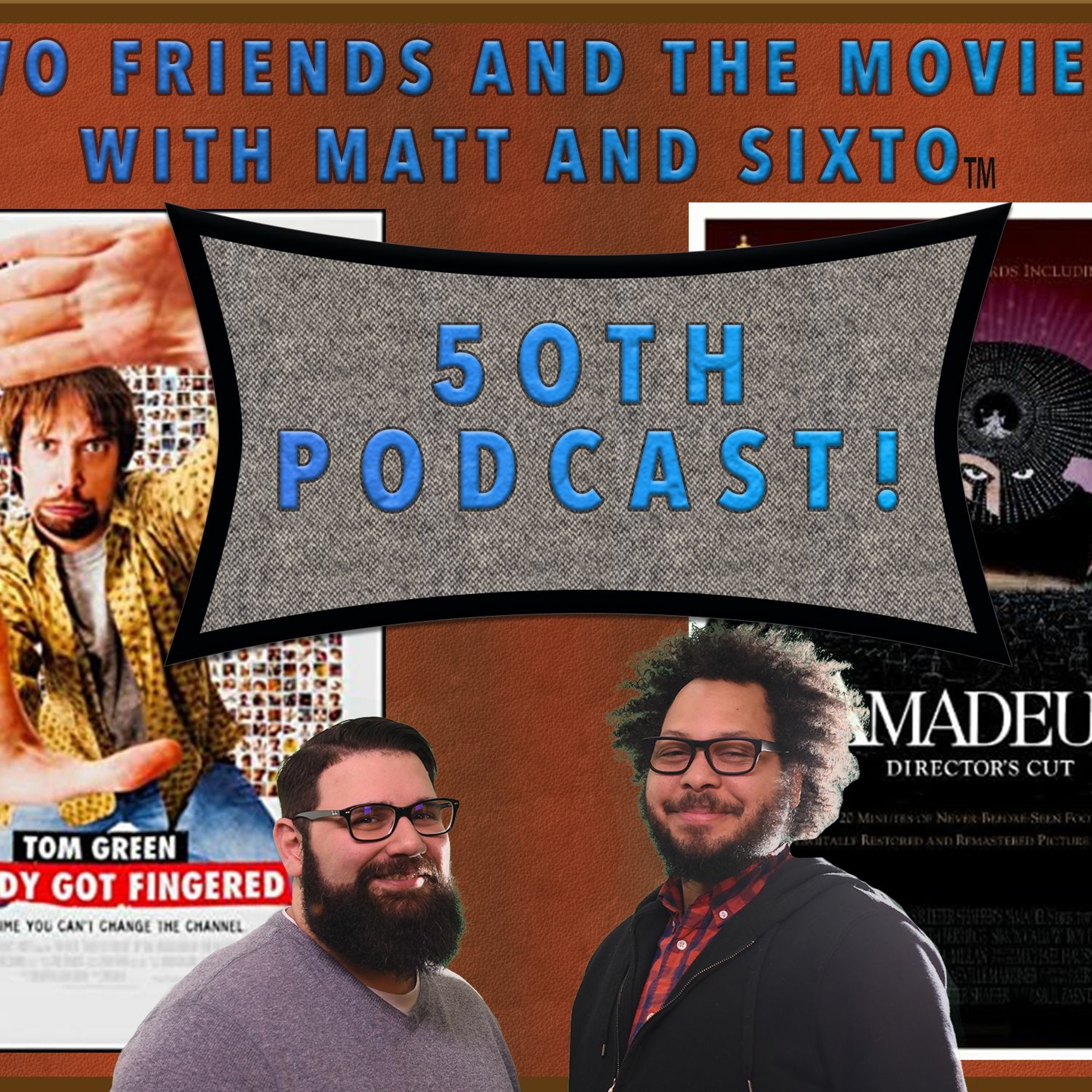 Two Friends and The Movies with Matt and Sixto
