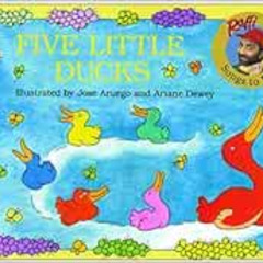 [READ] KINDLE 🖌️ Five Little Ducks (Raffi Songs to Read) by Raffi,Jose Aruego,Ariane