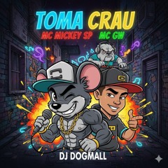 Mc Mickey Sp e Mc GW Toma Crau Dj Dogmall.mp3