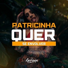 Patricinha quer se envolver - DJ MARTINS, MC Lukinha da Lacoste, Mc Gordinho do Catarina