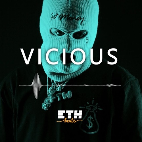 Stream Vicious - Hard Aggressive Drill / Trap Beat | Type Beat Instrumental  | ETH Beats by ETH Beats | Listen online for free on SoundCloud