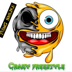 Yung Smoke -Crazy Freestyle