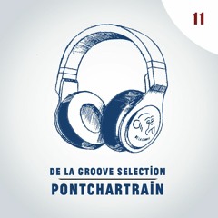 De La Groove Selection - Pontchartrain