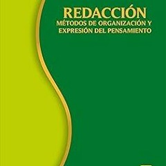 [ REDACCIÓN: Métodos de organización y expresión del pensamiento (Spanish Edition) BY: Bartolo