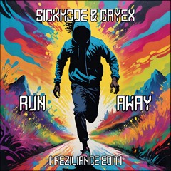 Sickmode & Cryex - Run Away (Reziliance Edit) [FREE DOWNLOAD]