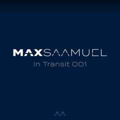 Max Saamuel - In Transit 001 (29 February 2024)
