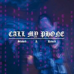 Drippin so pretty ft. Lil Tracy - Call my phone ( slowed + reverb ) [HQ]