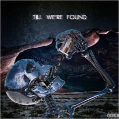 Till Were Found